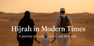 Hijrah: A Forgotten Act of Worship in Modern Times